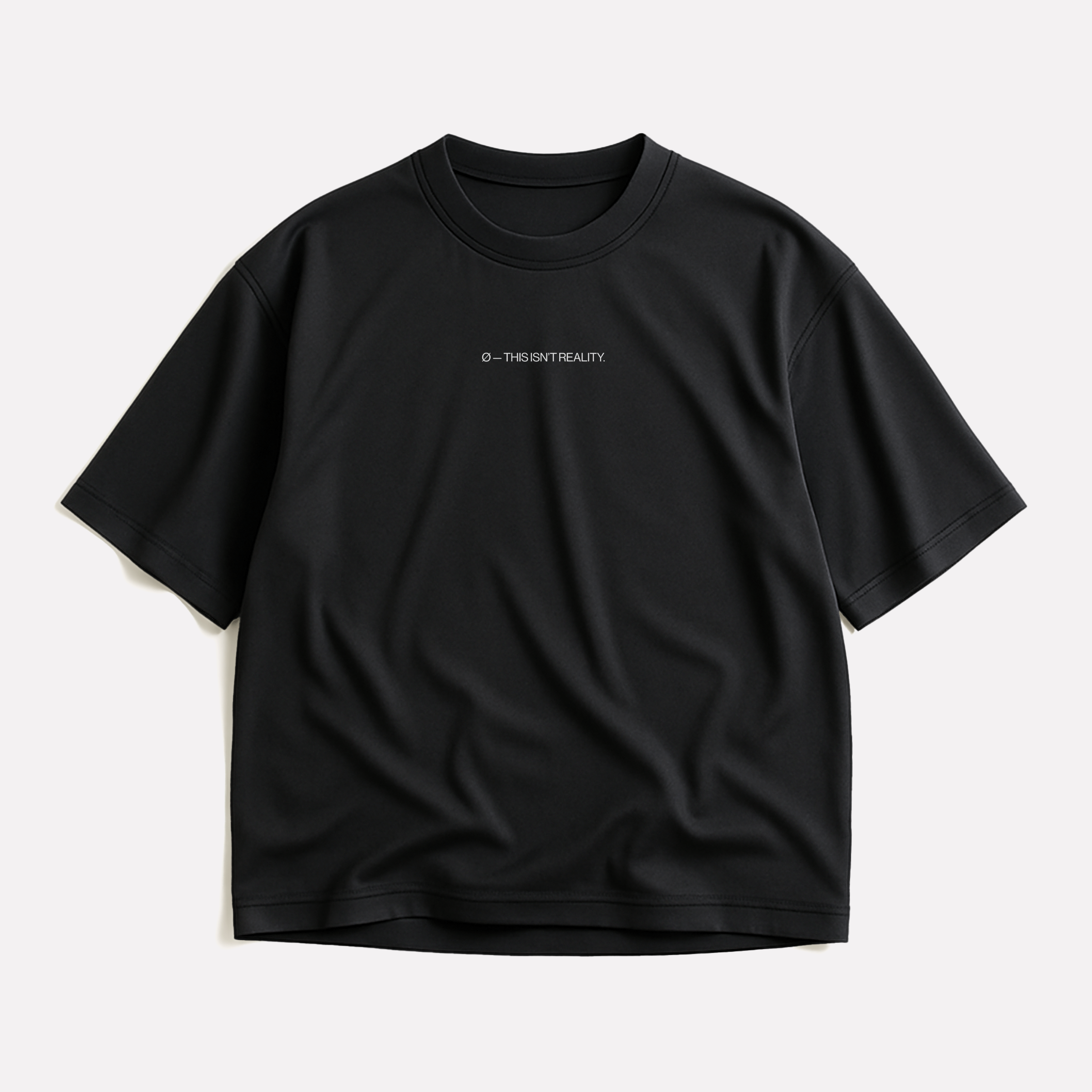 Ø – BATCH_001 // THIS ISN’T REALITY.